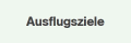 Ausflugsziele